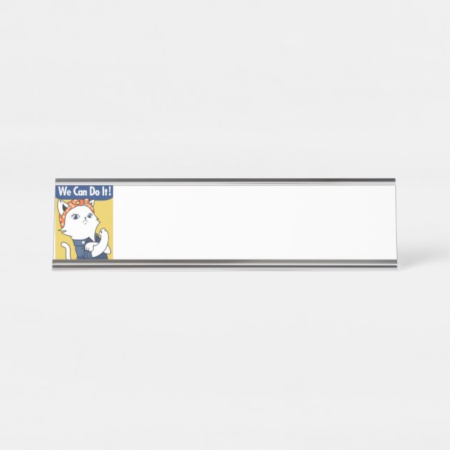 We Can Do It! White Cat Rosie the Riveter Desk Name Plate (Front)