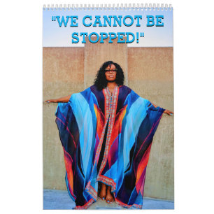 "WE CANNOT BE STOPPED!" - 2025 fashion calendar