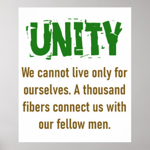 We Cannot Live Only For Ourselves - Unity Quote Poster