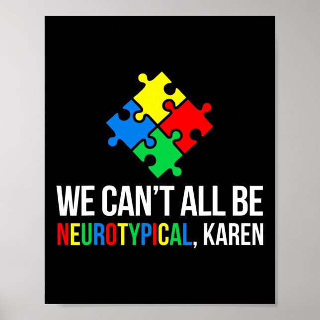 We Can't All Be Neurotypical  Poster (Front)
