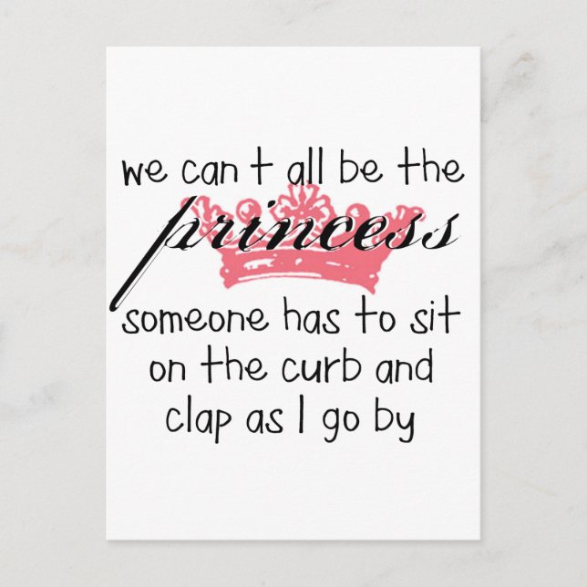 We Can't All Be the Princess Postcard (Front)