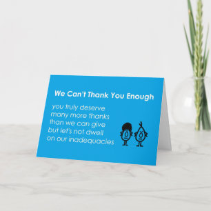 We Can't Thank You Enough - a funny thank-you poem