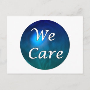 "We Care"- show you care, for any reason! Postcard