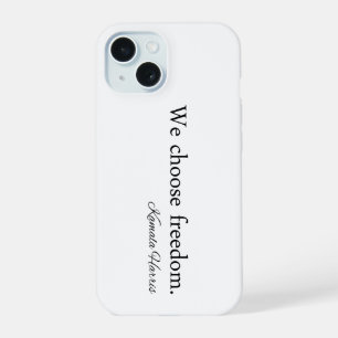 We Choose Freedom Kamala Harris iPhone 15 Case