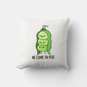 We Come In Peas Funny Pea Pun Throw Pillow