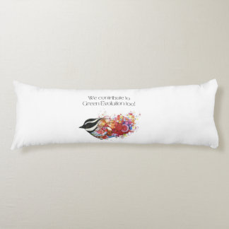 We contribute to Green Evolution too Body Pillow