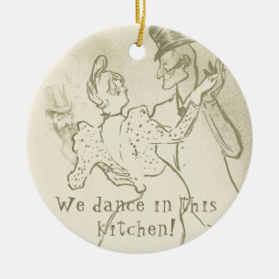 We dance in this kitchen Lautrec, Dancing couple Ceramic Ornament