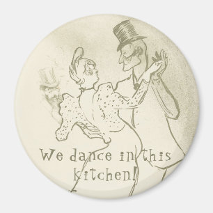 We dance in this kitchen   Lautrec, Dancing couple Magnet