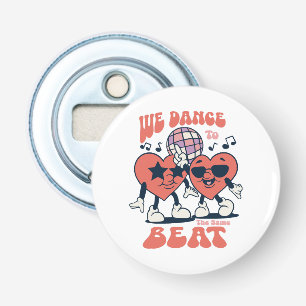 we dance to the same beat bottle opener