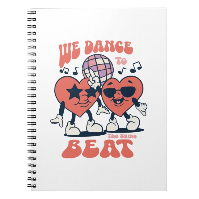 we dance to the same beat notebook (Front)