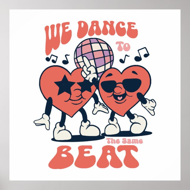 we dance to the same beat poster (Front)
