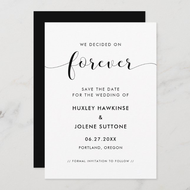 We decided on forever Elegant black and white Save The Date (Front/Back)