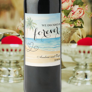 We decided on Forever Elegant Wedding Wine Label