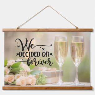 We Decided on Forever Hanging Tapestry