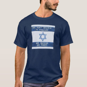We Depend On Miracles T-Shirt
