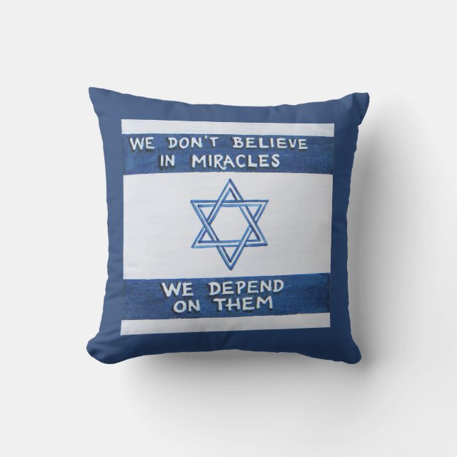 We Depend On Miracles Throw Pillow (Front)