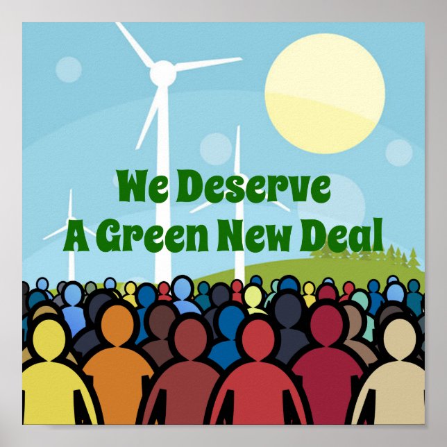 We Deserve a Green New Deal Poster (Front)