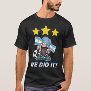 We Did It! Football Gnome Celebrating for Argentin T-Shirt