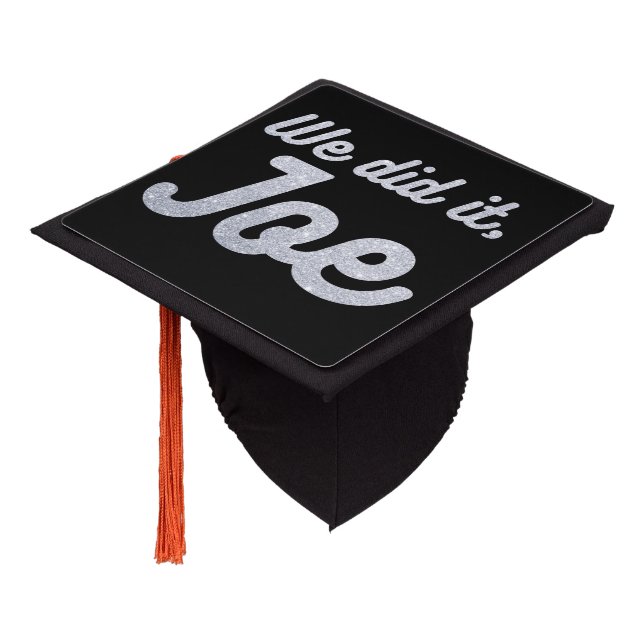 We Did It, Joe Glitter Graduation Cap Topper (Angled)