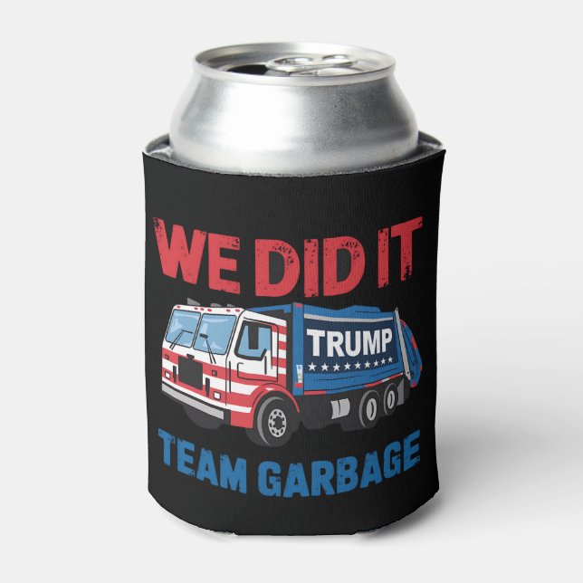 We Did It Team Garbage Trump President 47 USA Can Cooler (Can Front)
