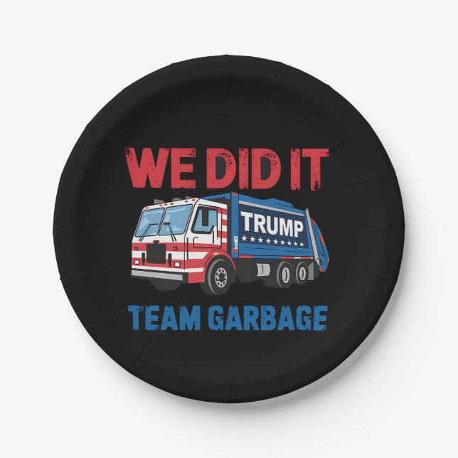 We Did It Team Garbage Trump President 47 USA Paper Plate (Front)