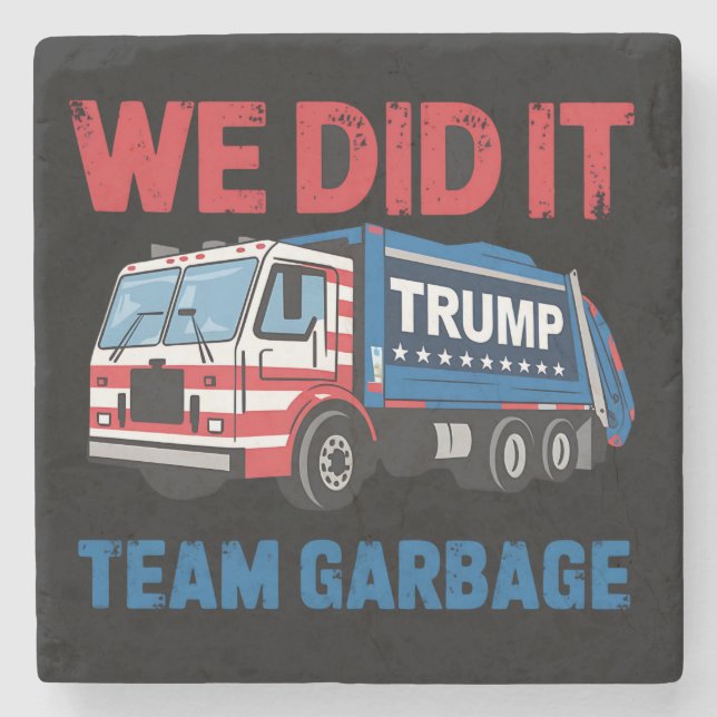 We Did It Team Garbage Trump President 47 USA Stone Coaster (Front)
