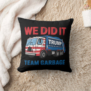 We Did It Team Garbage Trump President 47 USA Throw Pillow