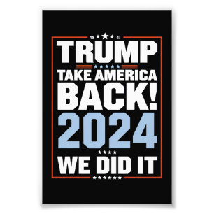 We Did It Trump USA Flag President 47 Trump Photo Print