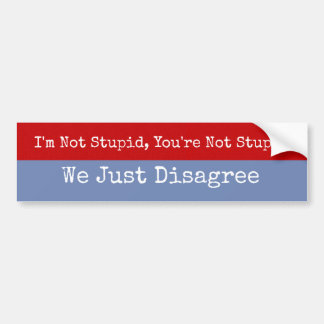 We Disagree Bumper Sticker