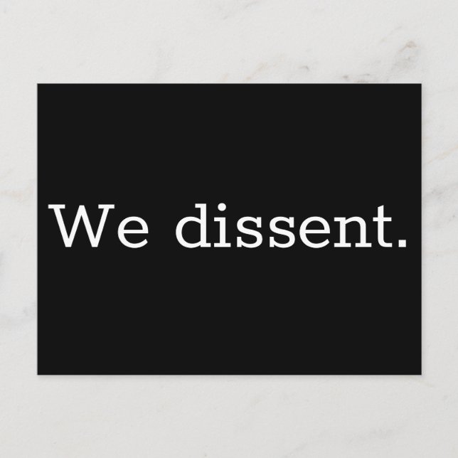 We Dissent Rectangular Postcard (Front)