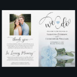 We Do! Dusty Blue Rose DIY Fold Wedding Program<br><div class="desc">This beautiful wedding program is both modern and elegant. The DIY folded design features modern script lettering on the front reading "we do" with the names of the couple and wedding date/location. There is a photo of a beautiful long-stemmed light dusty blue coloured rose reflecting in a pool of water...</div>