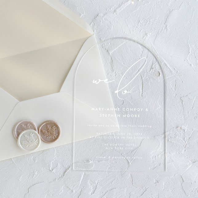 We Do Modern White Calligraphy Clear Wedding Acrylic Invitations (Creator Uploaded)