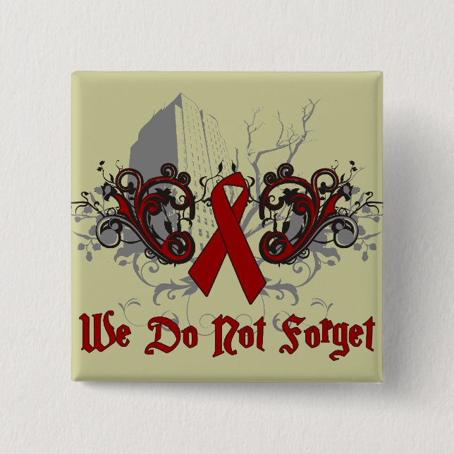 We Do Not Forget-AIDS Awareness 2 Inch Square Button (Front)