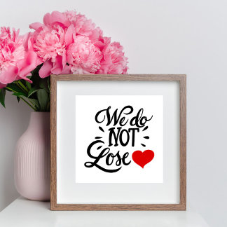 We Do Not Lose Heart Brush Lettered Poster