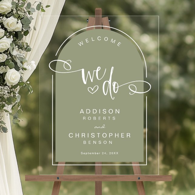 We Do Sage Green Script Modern Wedding Welcome Acrylic Sign (Shown on an 18" x 24" acrylic sign)