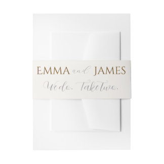 We do. Take two. Invitation Belly  Band