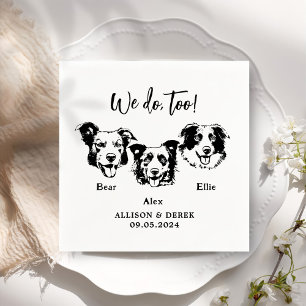We Do Too Pets Custom Hand Drawing Wedding Napkin