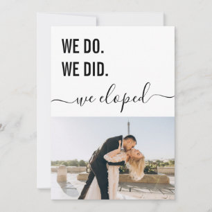 We Do We Did We Eloped Simple Elegant Photo Plain  Invitation
