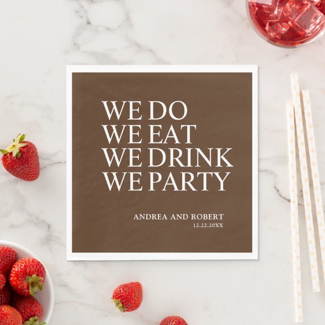 We Do We Drink We Party Cocktail Napkin (Insitu)