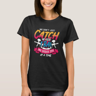 We Don't Catch We Bruise Shooting Airsoft Splatter T-Shirt