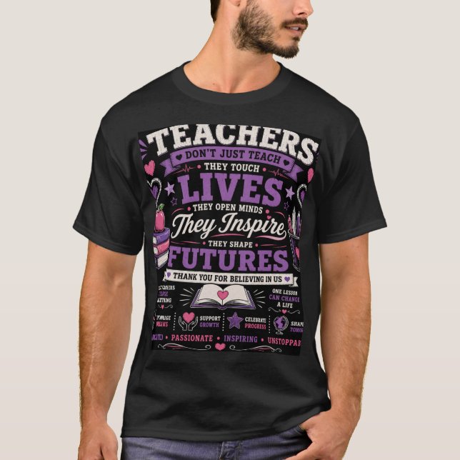 We Don't Just Teach, We Touch Lives T-Shirt (Front)