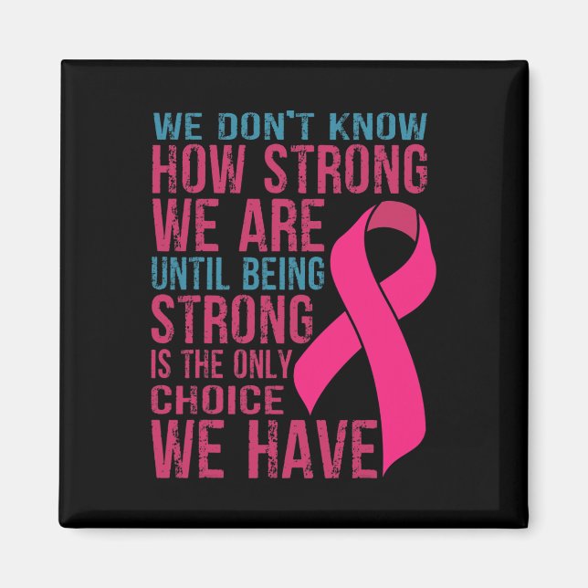 We Don't Know How Strong We Are Magnet (Front)