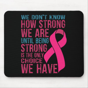 We Don't Know How Strong We Are Mouse Pad
