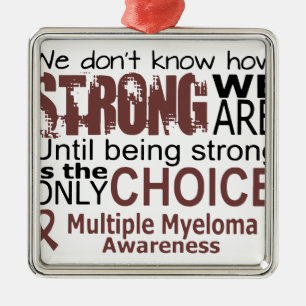 we dont know how we are strong until being strong metal ornament