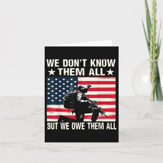 We Dont Know Them All But We Owe Them All Card (Front)