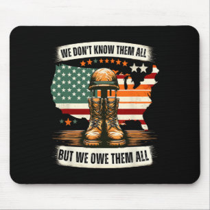 We Don't Know Them All But We Owe Them All Memoria Mouse Pad