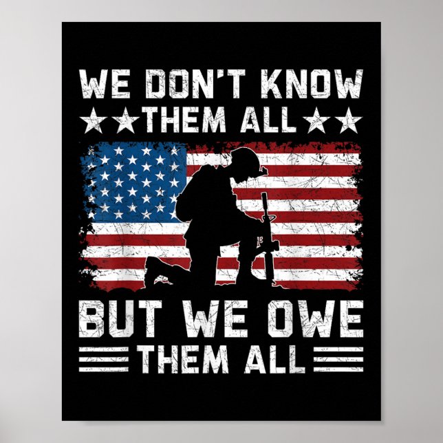 We Dont Know Them All But We Owe Them All Poster (Front)