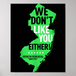 We Don't Like You Either New Jersey New York Rival Poster