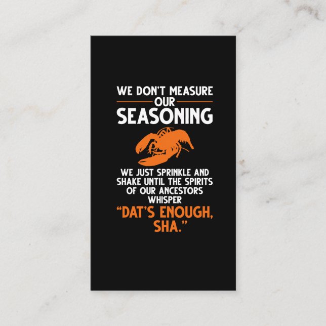 We don't measure our seasoning Crawfish Quote Business Card (Front)