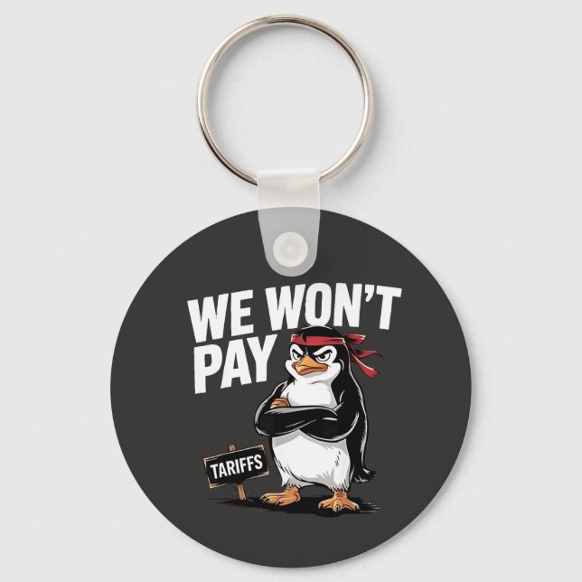 We Don't Pay Tariffs Anti Trump  Keychain (Front)